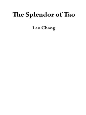 cover image of The Splendor of Tao